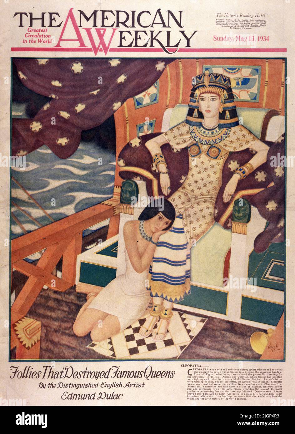 'Cleopatra' published May 13,1934 in the American Weekly magazine painted by Edmund Dulac. Cleopatra was a wise and ambitious queen, by her wisdom and her wiles she managed to cajole Julius Caesar into keeping the rapacious hands of Rome off Egypt. After he was assassinated she picked Marc Antony for her protector. In BC 31 Antony and Octavian, whom Caesar had adopted, were fighting each other for the mastery of the Roman Empire.  Antony’s forces were winning on land, but the sea battle, off Actium, was in doubt. Cleopatra was on one vessel on Antony on another.News was brought to Cleopatra... Stock Photo