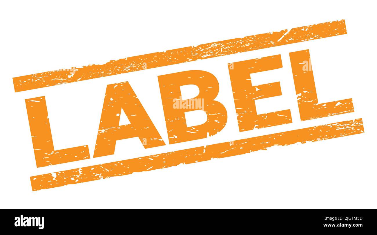 LABEL text written on orange rectangle stamp sign Stock Photo - Alamy