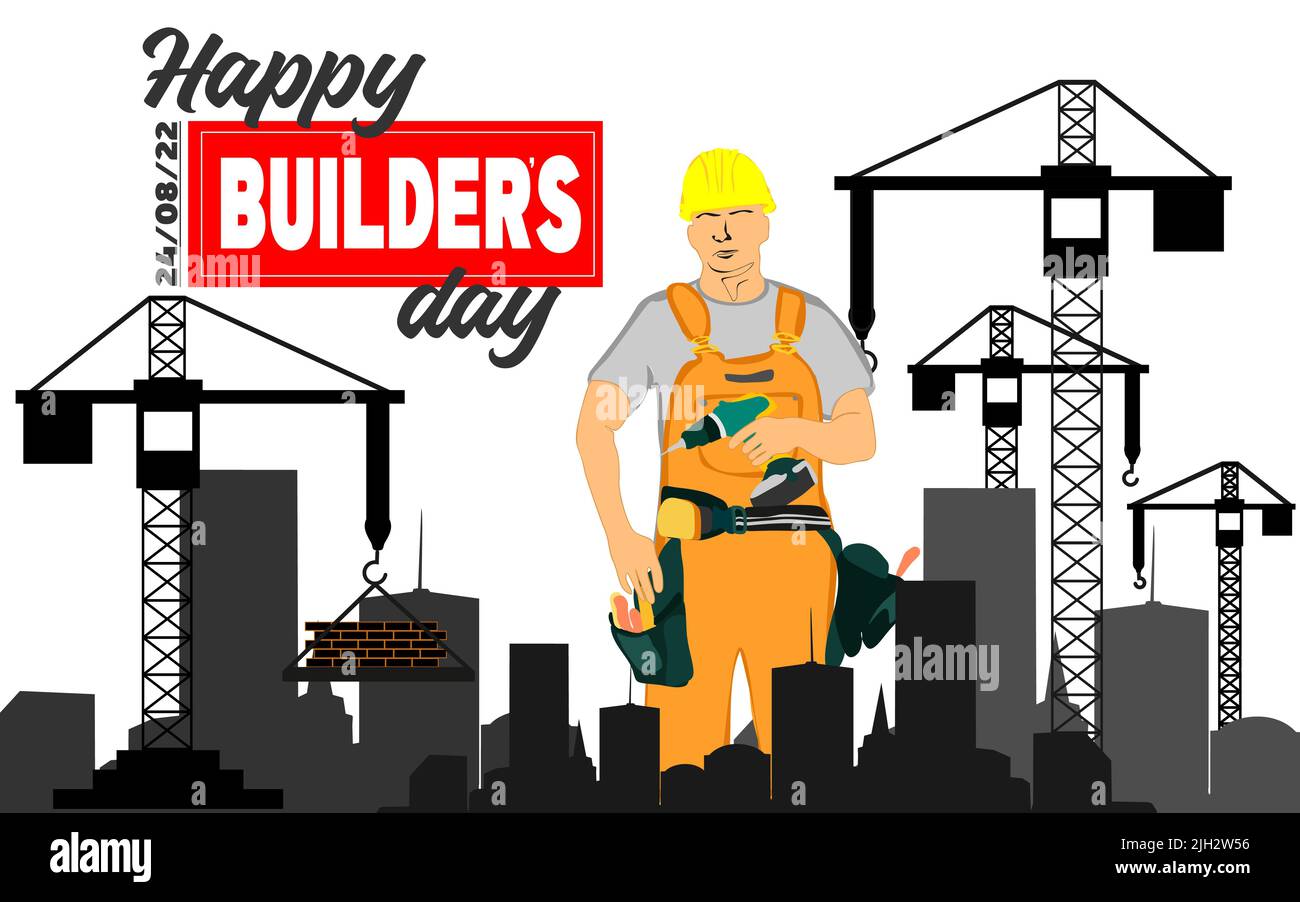 Builders day, engineers day, crane operators day, architects day, labor