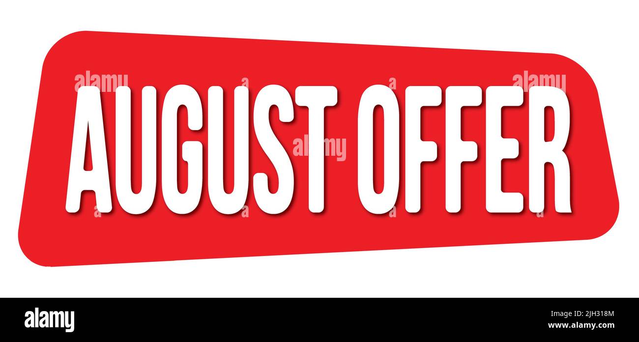 AUGUST OFFER text written on red trapeze stamp sign Stock Photo Alamy