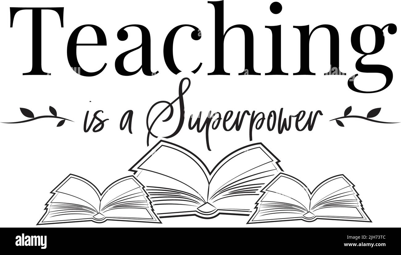 Teaching is a superpower, vector. Open book illustration isolated on white background, illustration. Banner art design Stock Vector