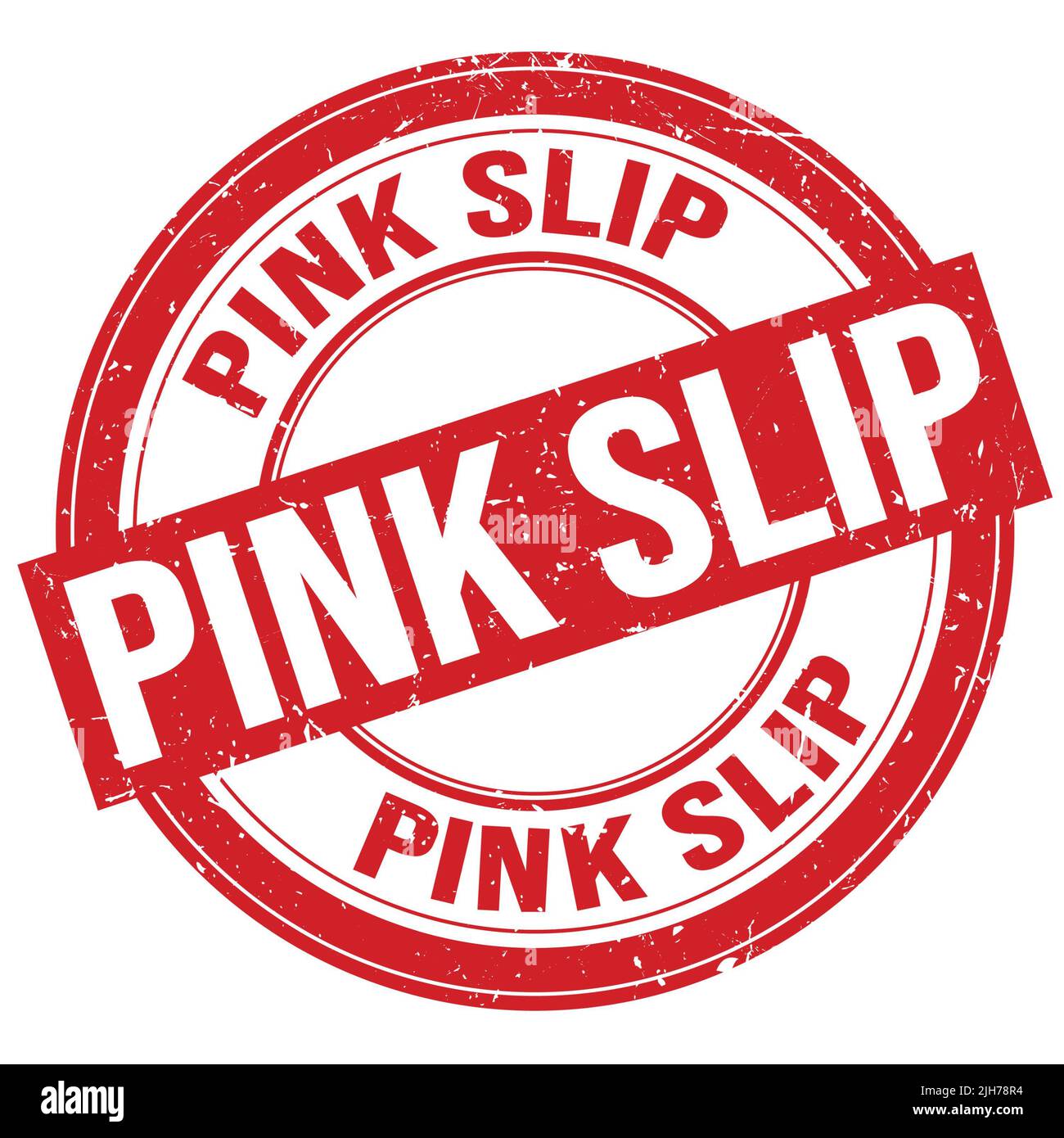 PINK SLIP text written on red round grungy stamp sign Stock Photo Alamy