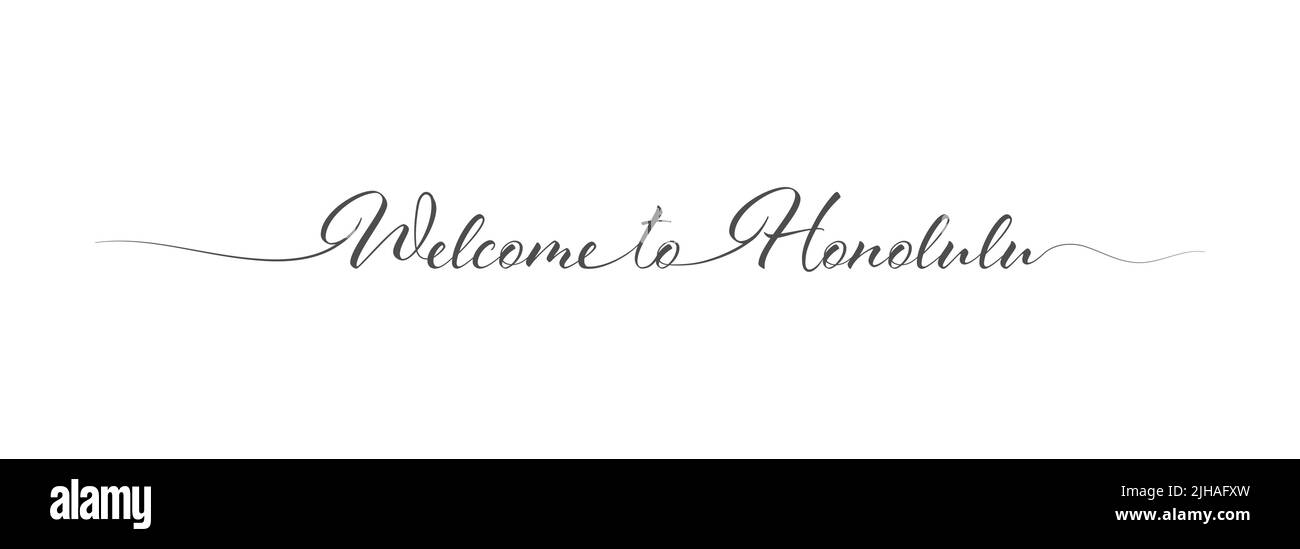 Welcome to Honolulu. Stylized calligraphic greeting inscription in one line. Simple style Stock Vector
