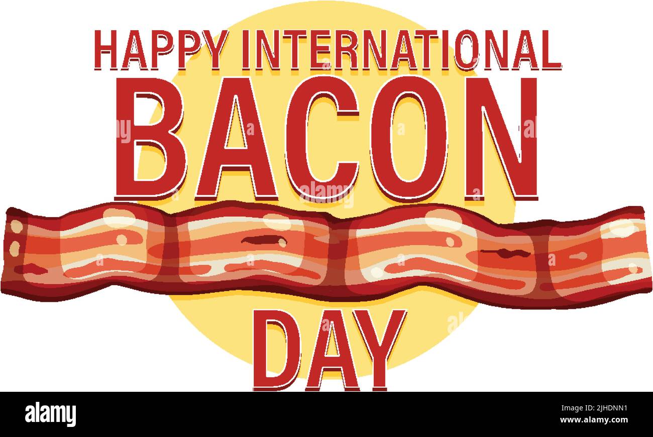 International bacon day poster template illustration Stock Vector Image