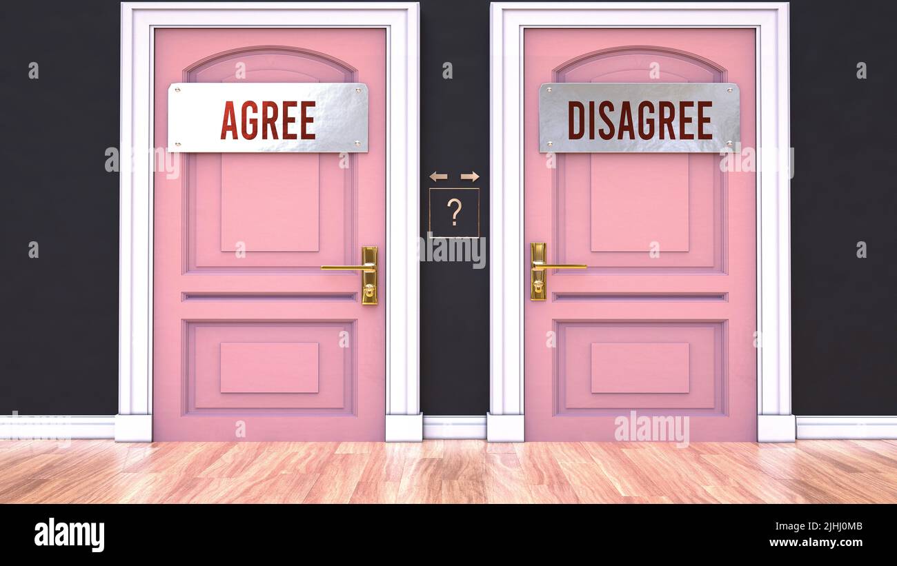 Agree or Disagree - making decision by choosing either one option. Two alaternatives shown as doors leading to different outcomes.,3d illustration Stock Photo