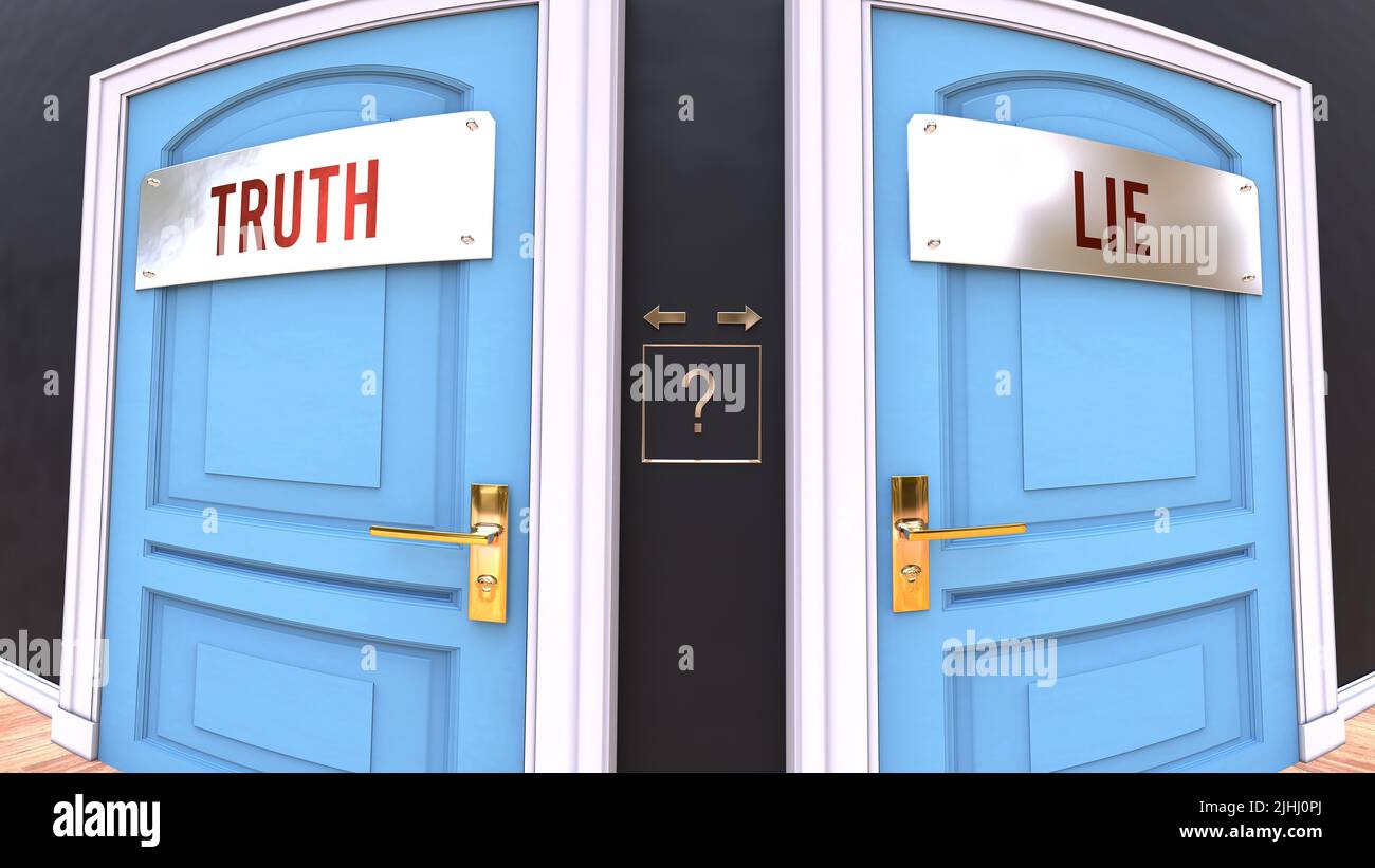 Truth or Lie - a choice. Two options to choose from represented by doors leading to different outcomes. Symbolizes decision to pick up either Truth or Stock Photo