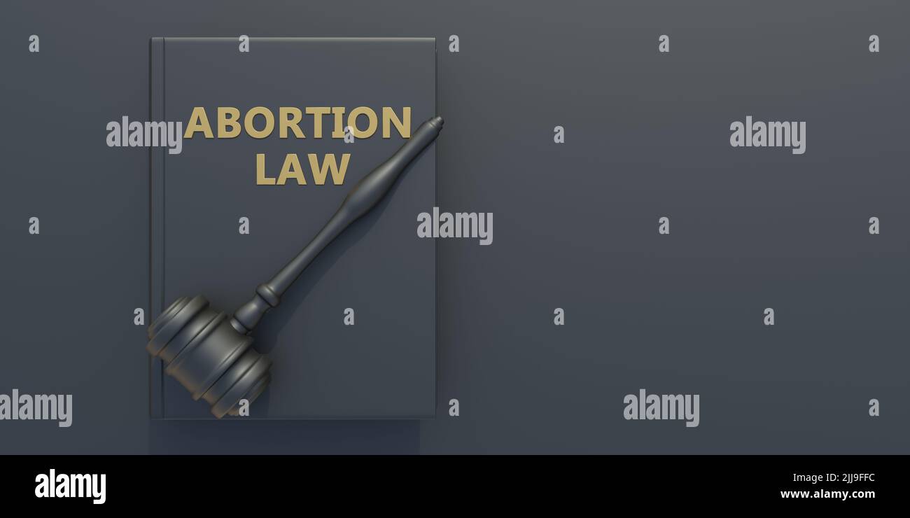 Abortion law concept. Legal or illegal. Judge gavel on Abortion Law