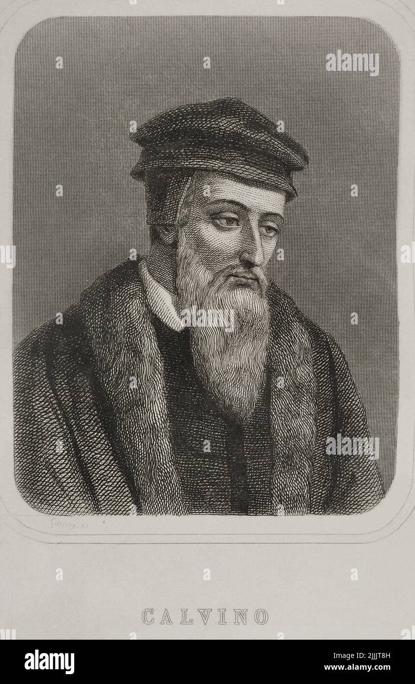 John Calvin (1509-1564). French theologian and reformer. Protestant reformer. Portrait. Engraving. 'Historia Universal', by César Cantú. Volume VIII. 1858. Stock Photo