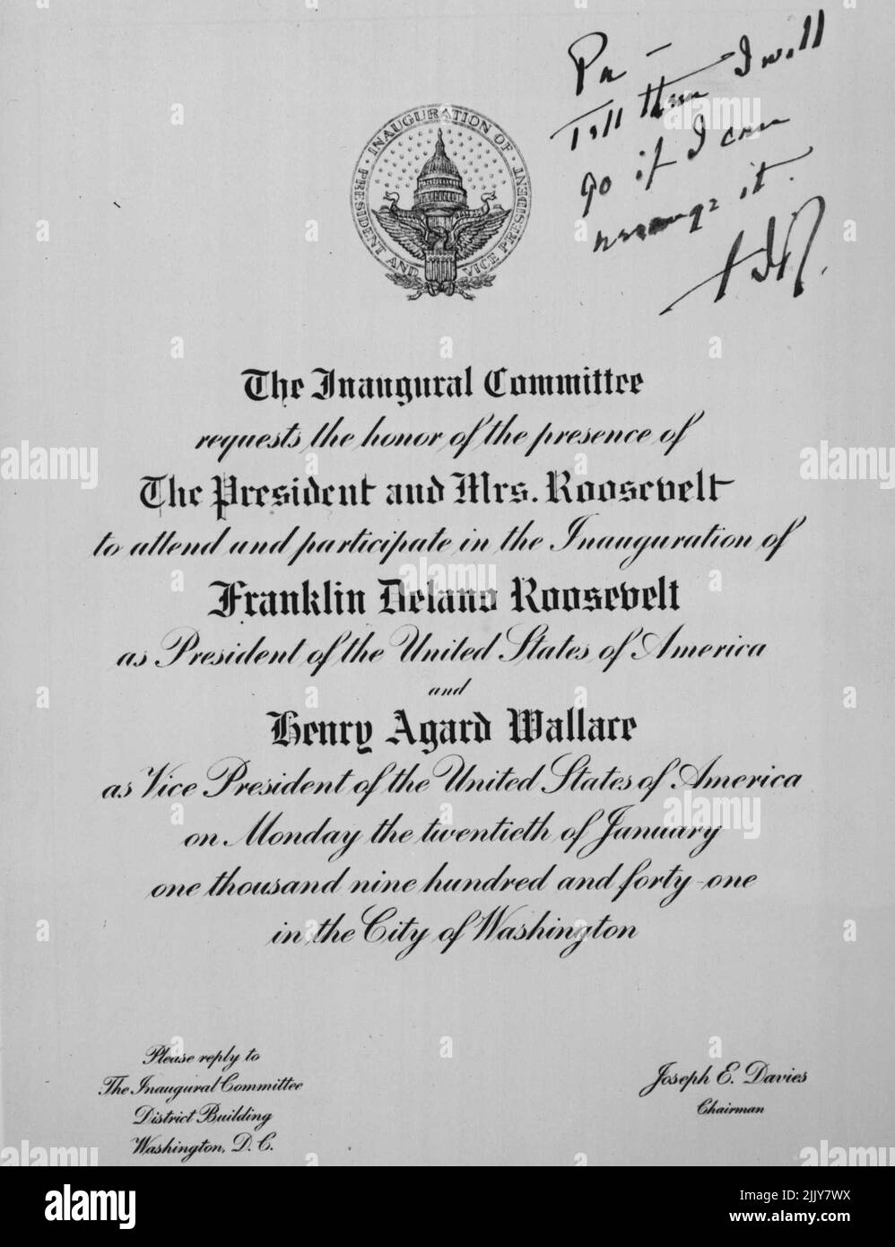 He'll Try To Make It. Tentatively accepting the invitation to attend his own inauguration, President Roosevelt penned across the copy he received, as shown here, 'Pa (His secretary, Maj. Gen. Edwin M. Watson) tell them I will go If I can arrange it. FDR.' January 14, 1941. (Photo by Acme). Stock Photo