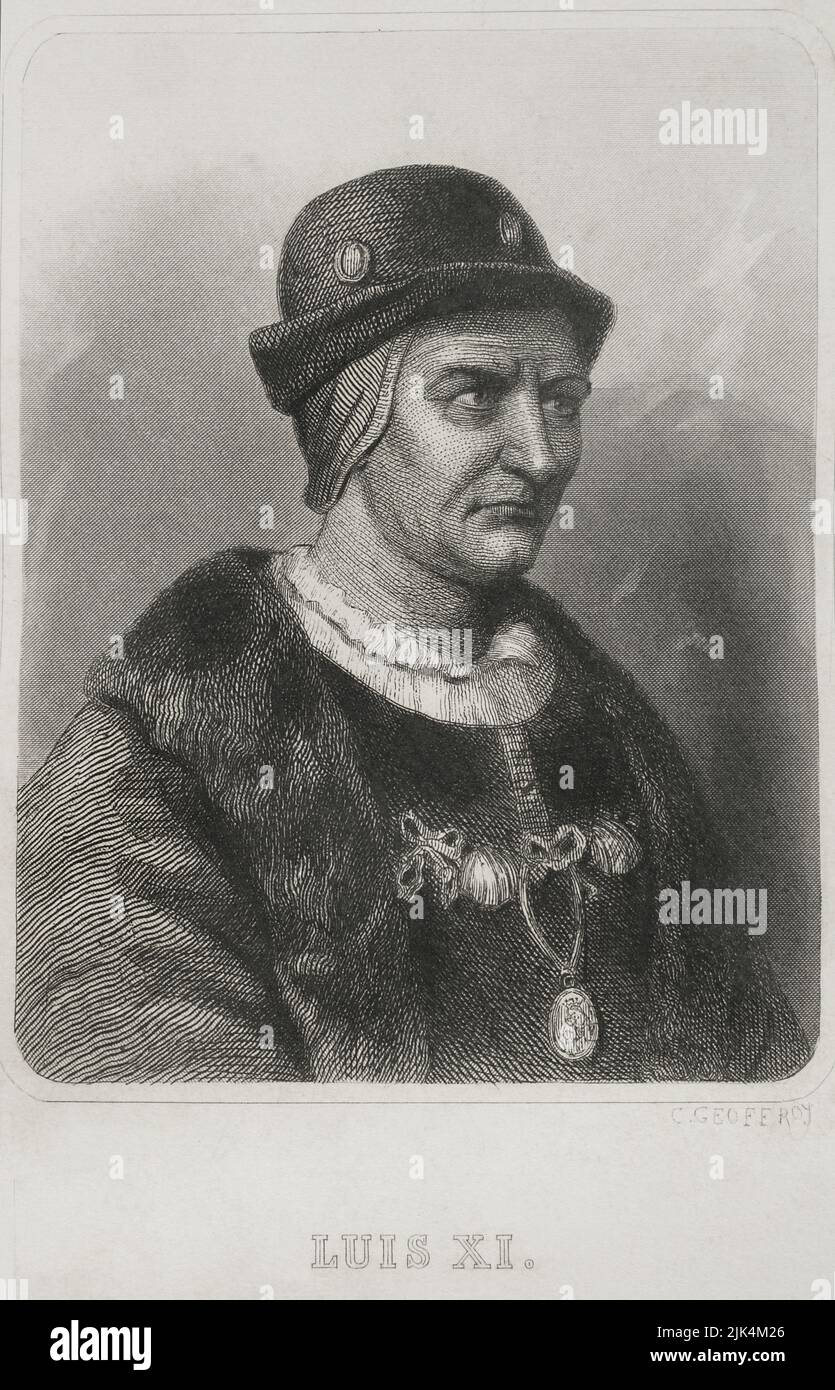 Louis XI (1423-1483), nicknamed "the Prudent". King of France (1461-1483). Portrait. Engraving by Geoffroy. "Historia Universal", by César Cantú. Volume IV, 1856. Stock Photo