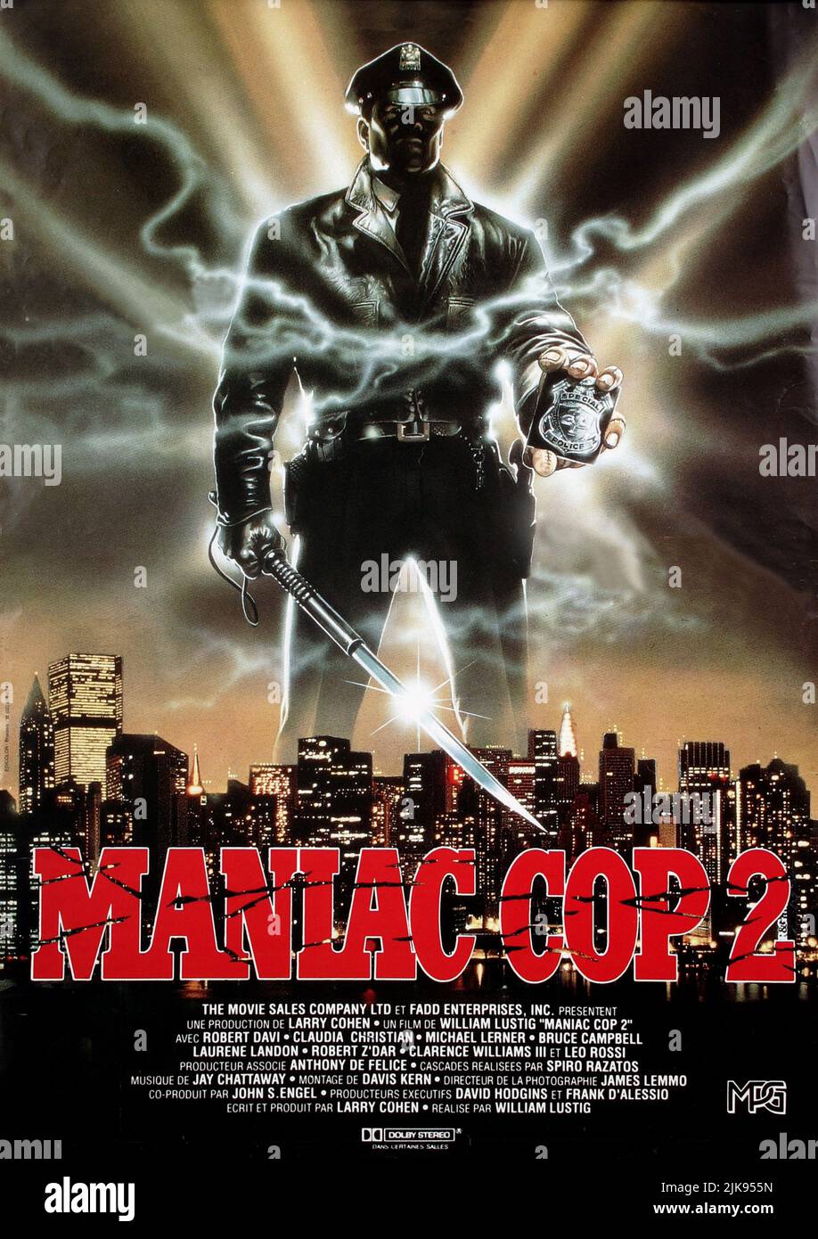 Film Poster Film: Maniac Cop 2 (1992)   Director: William Lustig 18 July 1990   **WARNING** This Photograph is for editorial use only and is the copyright of MEDUSA and/or the Photographer assigned by the Film or Production Company and can only be reproduced by publications in conjunction with the promotion of the above Film. A Mandatory Credit To MEDUSA is required. The Photographer should also be credited when known. No commercial use can be granted without written authority from the Film Company. Stock Photo