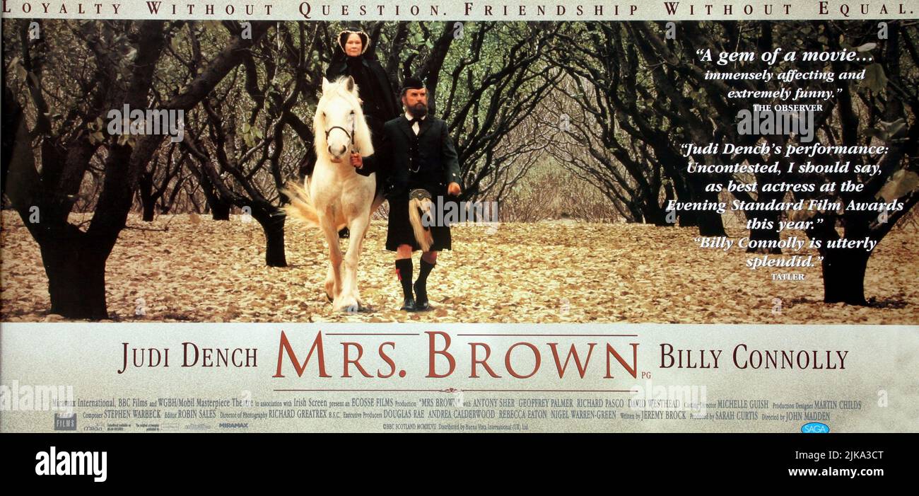 Judi Dench & Billy Connolly Poster Film: Mrs. Brown (UK/IRL/USA 1997) Characters: Queen Victoria &  Director: John Madden 18 July 1997   **WARNING** This Photograph is for editorial use only and is the copyright of BBC SCOTLAND and/or the Photographer assigned by the Film or Production Company and can only be reproduced by publications in conjunction with the promotion of the above Film. A Mandatory Credit To BBC SCOTLAND is required. The Photographer should also be credited when known. No commercial use can be granted without written authority from the Film Company. Stock Photo