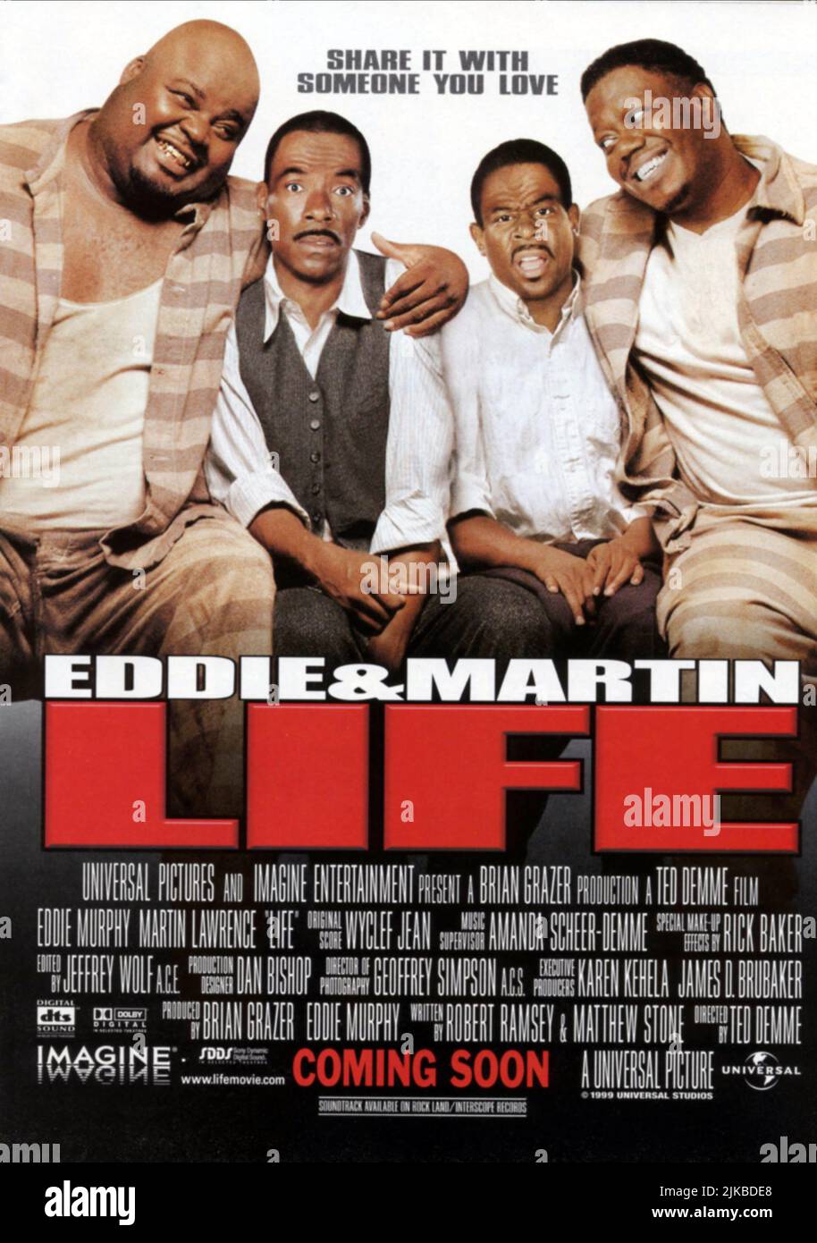 Eddie Murphy & Martin Lawrence Poster Film: Life (1999) Characters: Rayford Gibson, Claude Banks  Director: Ted Demme 13 April 1999   **WARNING** This Photograph is for editorial use only and is the copyright of UNIVERSAL and/or the Photographer assigned by the Film or Production Company and can only be reproduced by publications in conjunction with the promotion of the above Film. A Mandatory Credit To UNIVERSAL is required. The Photographer should also be credited when known. No commercial use can be granted without written authority from the Film Company. Stock Photo