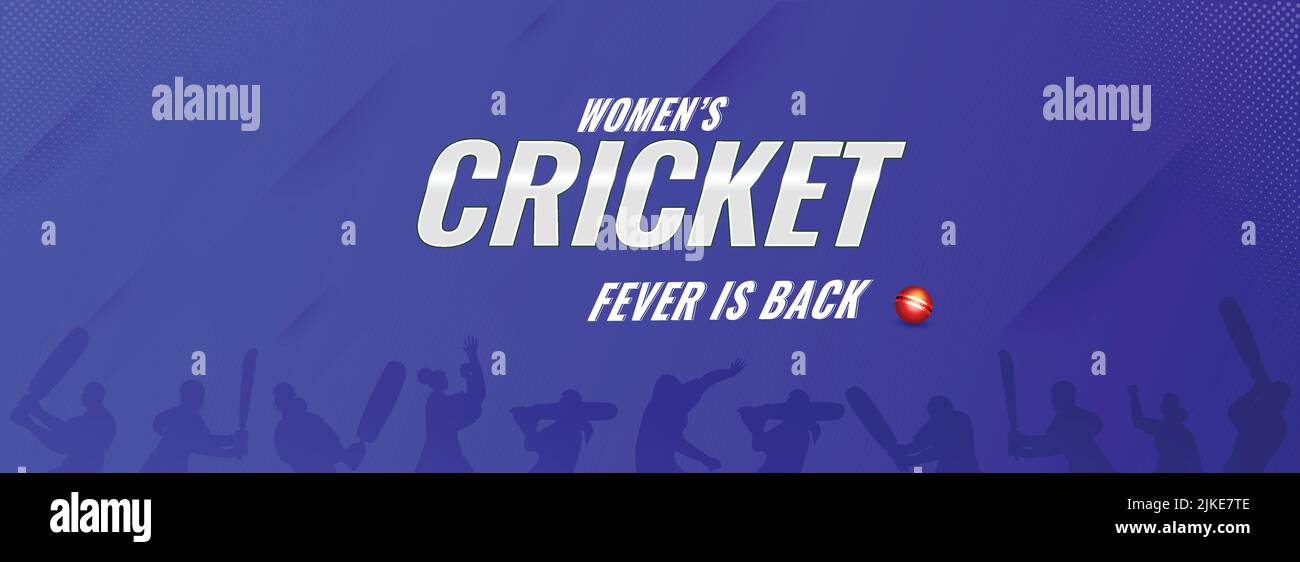 Women's Cricket Fever Is Back Font With Red Ball On Blue Silhouette Players Background. Stock Vector