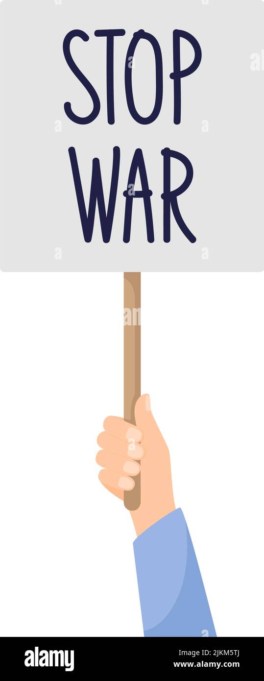 Hand holding placard Stop War. Demonstration and protest concept ...