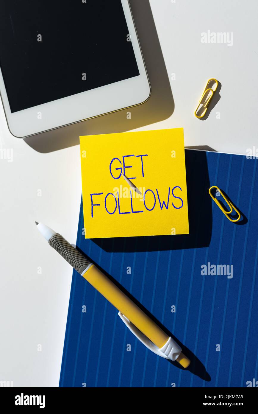 Writing displaying text Get Follows. Business concept person who