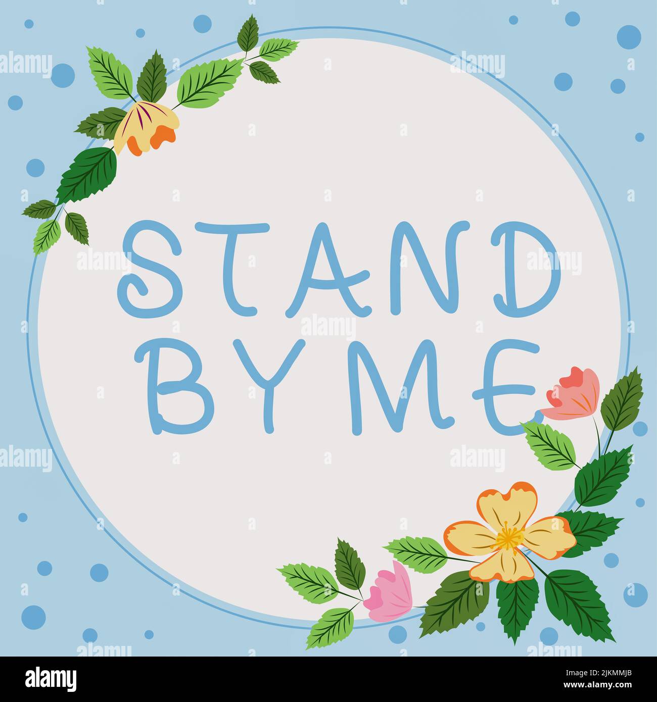 Inspiration showing sign Stand By Me. Word Written on Be always around