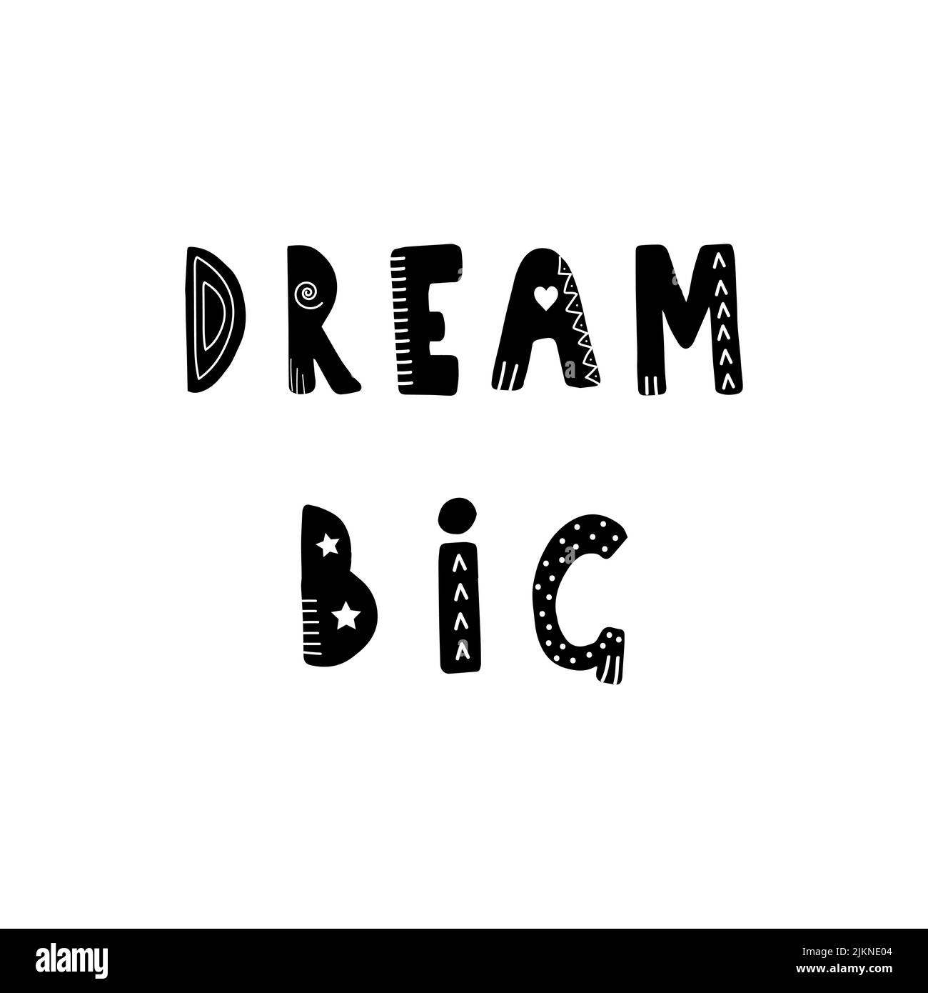 Dream big lettering. Hand drawn scandinavian phrase and inspiration ...