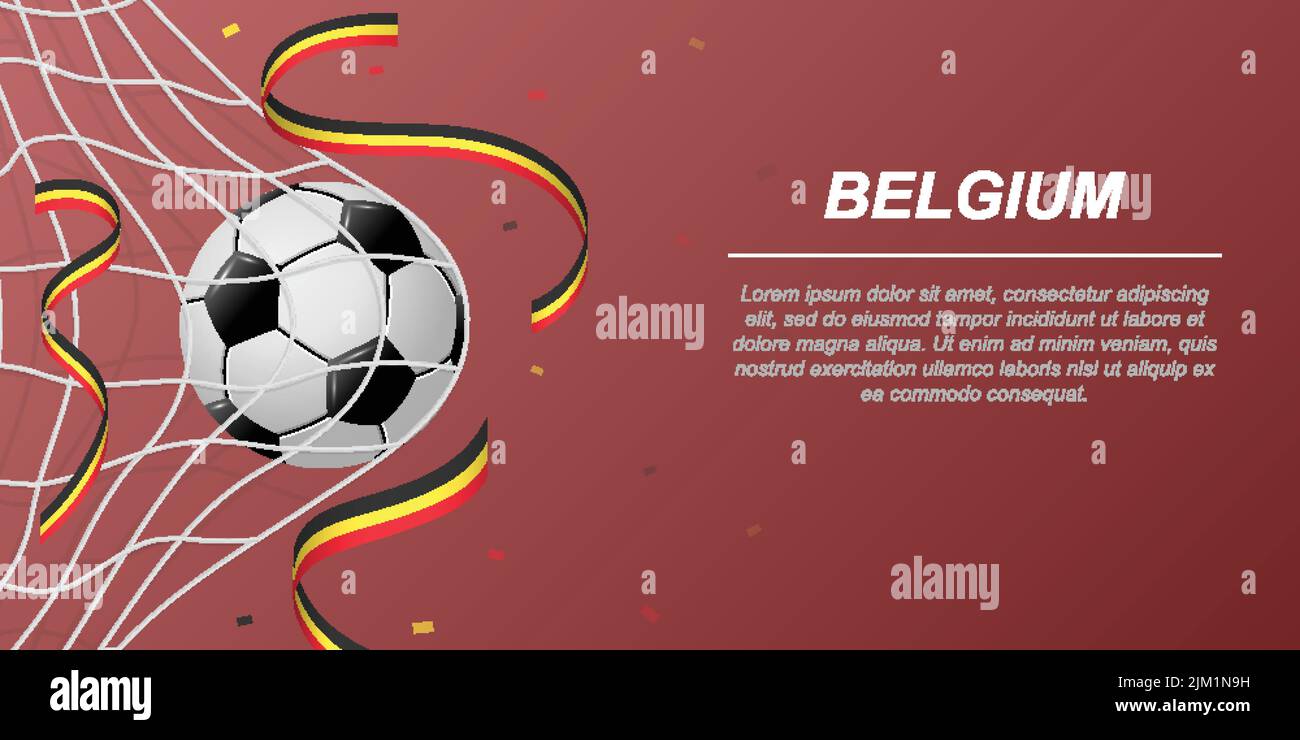 Soccer background with flying ribbons in colors of the flag of Belgium. Realistic soccer ball in goal net. Stock Vector