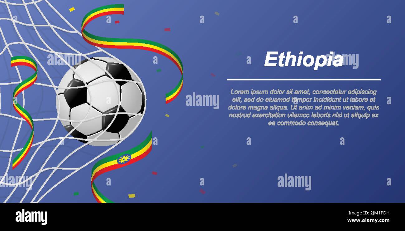 Soccer background with flying ribbons in colors of the flag of Ethiopia. Realistic soccer ball in goal net. Stock Vector