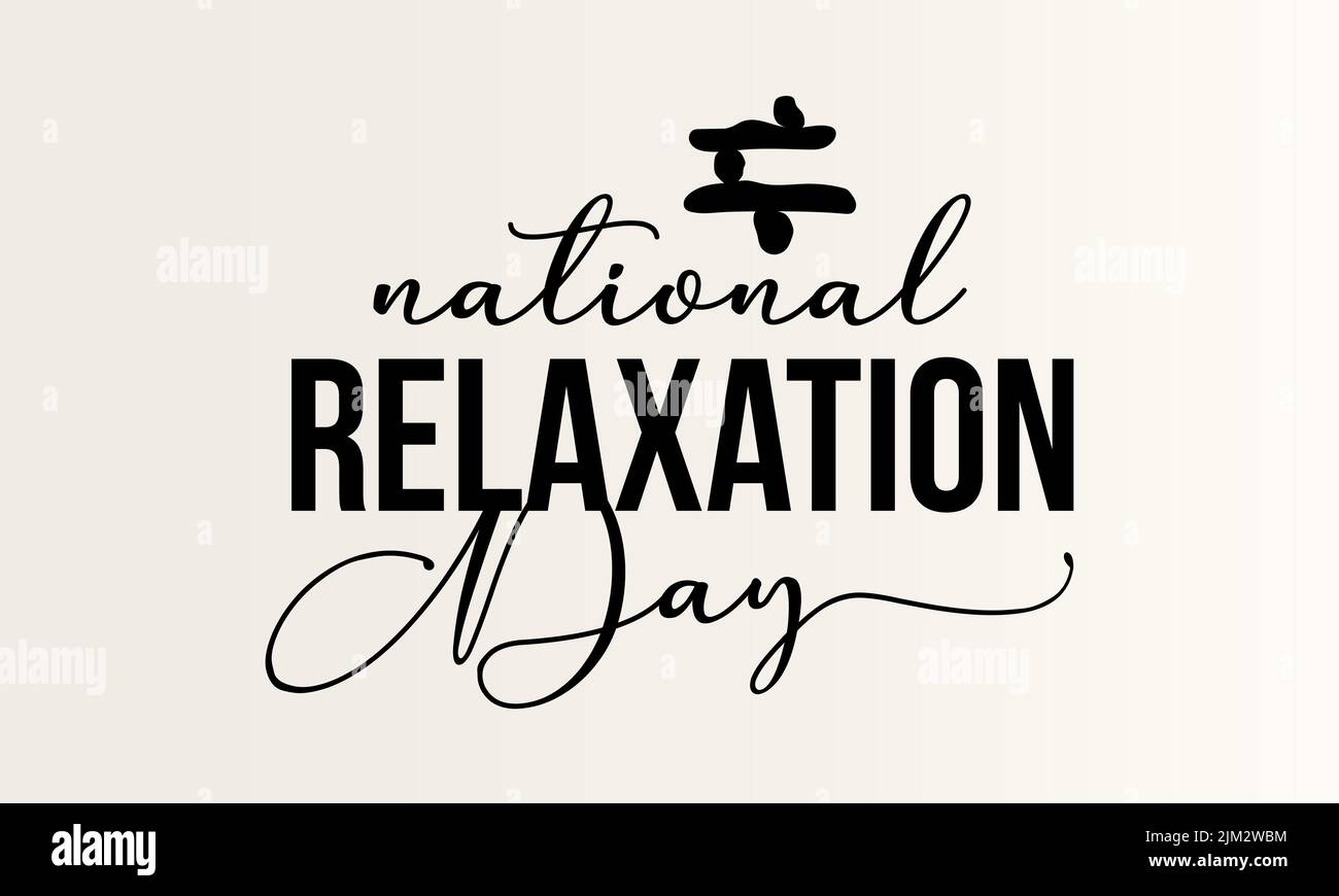 National relaxation day. Black script calligraphy vector design for banner, poster, card and background. Stock Vector