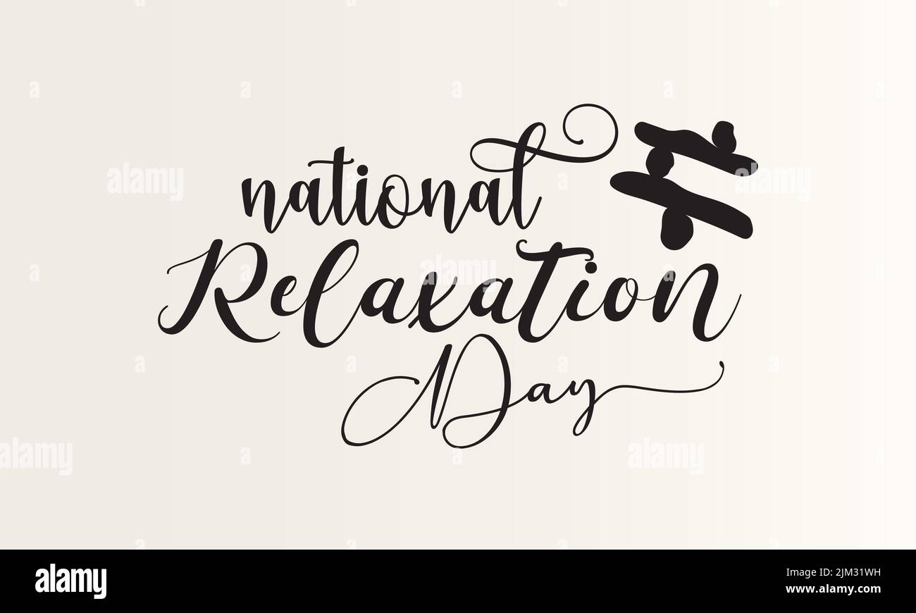 National relaxation day. Black script calligraphy vector design for banner, poster, card and background. Stock Vector