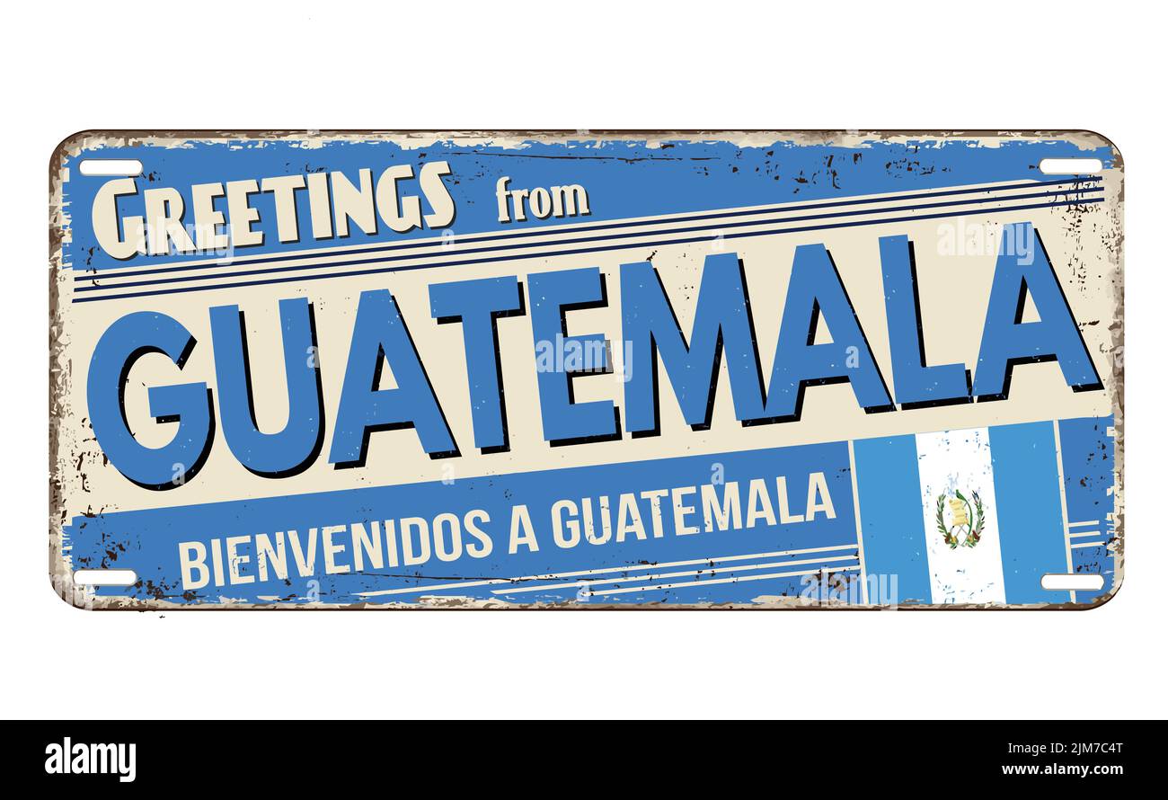Greetings from Guatemala vintage rusty metal plate on a white background, vector illustration Stock Vector