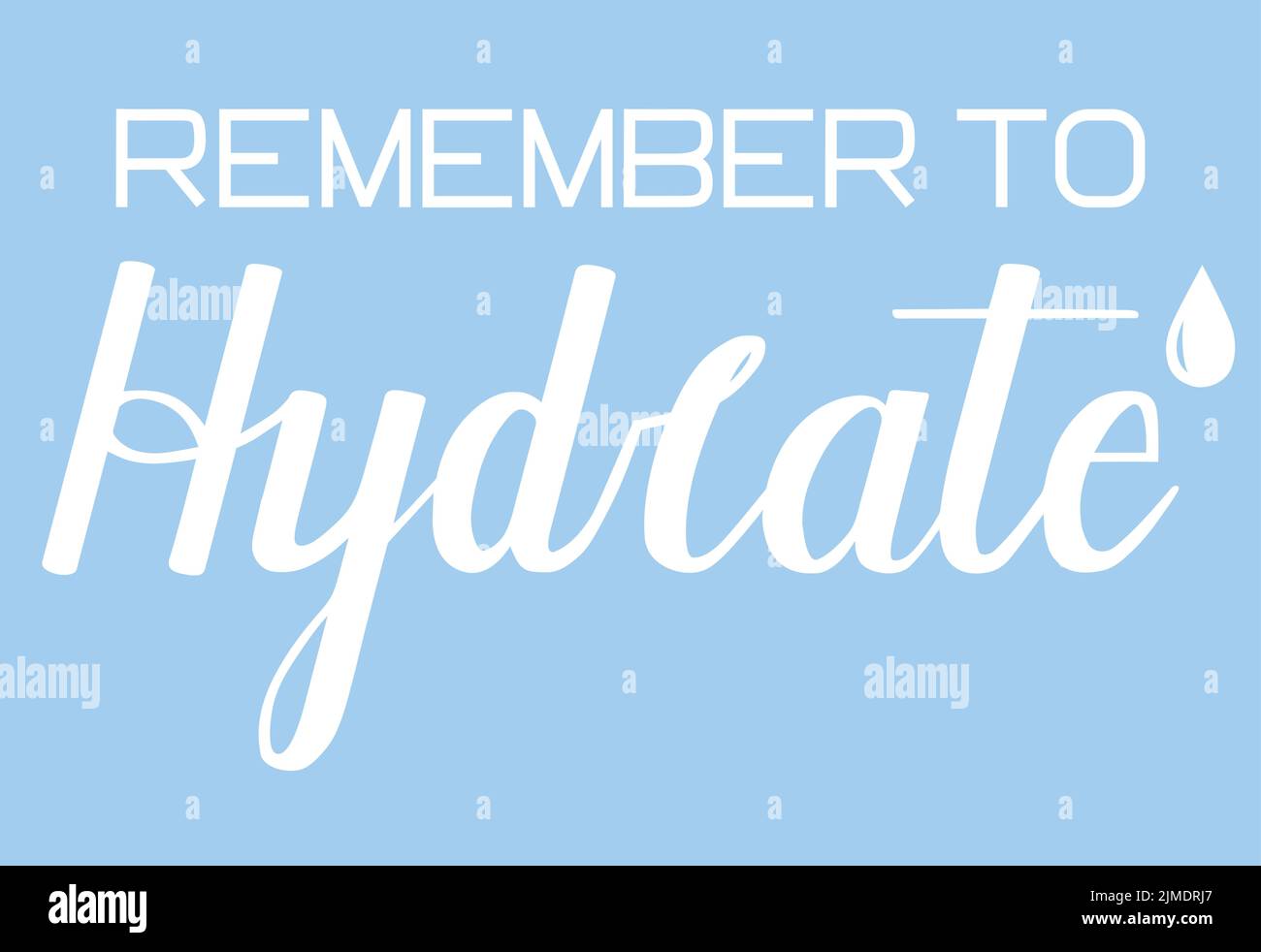 Remember to hydrate modern brush calligraphy that can be used for digital or printable stickers, planners, blogs, posters, banners, or on t-shirts. Stock Vector