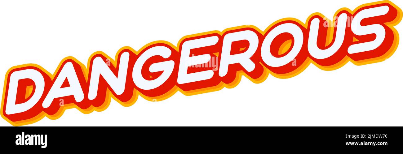 Dangerous. Caution phrase who warns of danger. Lettering isolated on ...