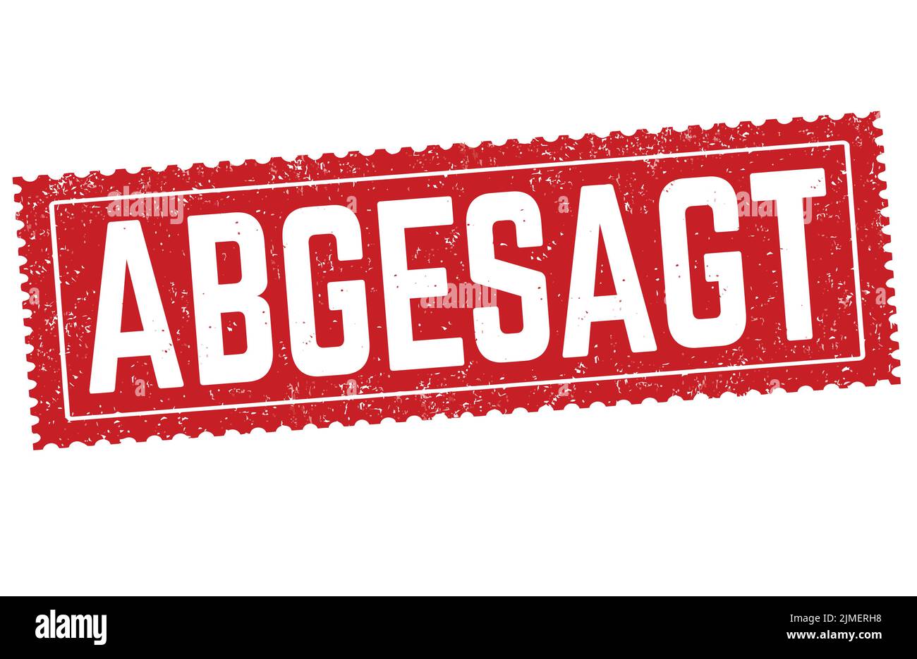 Abgesagt ( Event canceled in german language )  grunge rubber stamp on white background, vector illustration Stock Vector