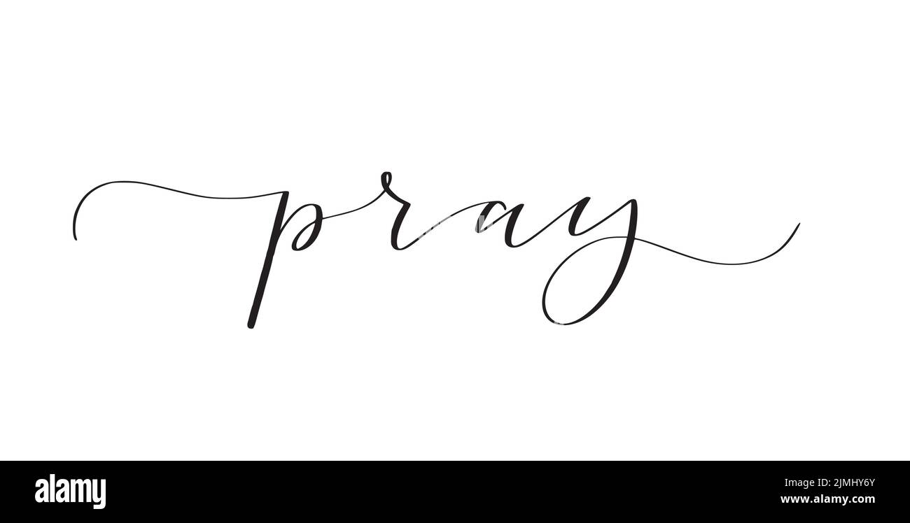 Pray. Cute Elegant Motivational Calligraphy Stock Vector Image & Art 