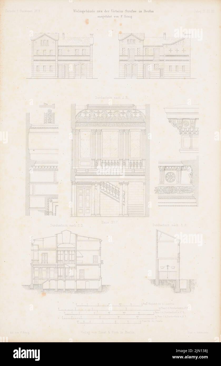 Hitzig Friedrich (1811-1881), residential building Victoriastraße, Berlin. (From: Atlas to the magazine for Building, ed. V. G. Erbkam, Jg. 9, 1859.) (1859-1859): Views, cut A b, cut C D, cut E F, details. Stitch on paper, 45.3 x 29.3 cm (including scan edges) Hitzig Friedrich  (1811-1881): Wohngebäude Viktoriastraße, Berlin. (Aus: Atlas zur Zeitschrift für Bauwesen, hrsg. v. G. Erbkam, Jg. 9, 1859) Stock Photo