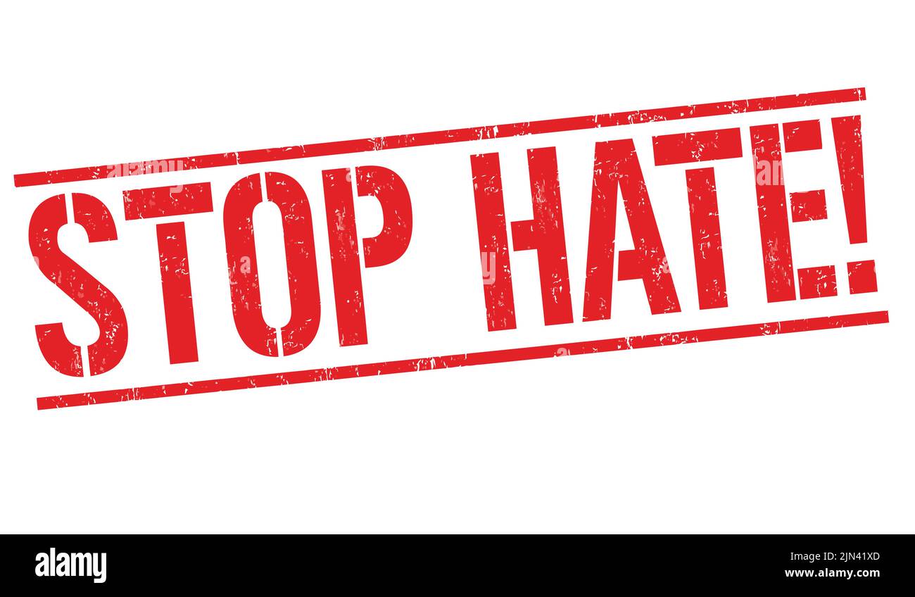 Stop hate grunge rubber stamp on white background, vector illustration Stock Vector
