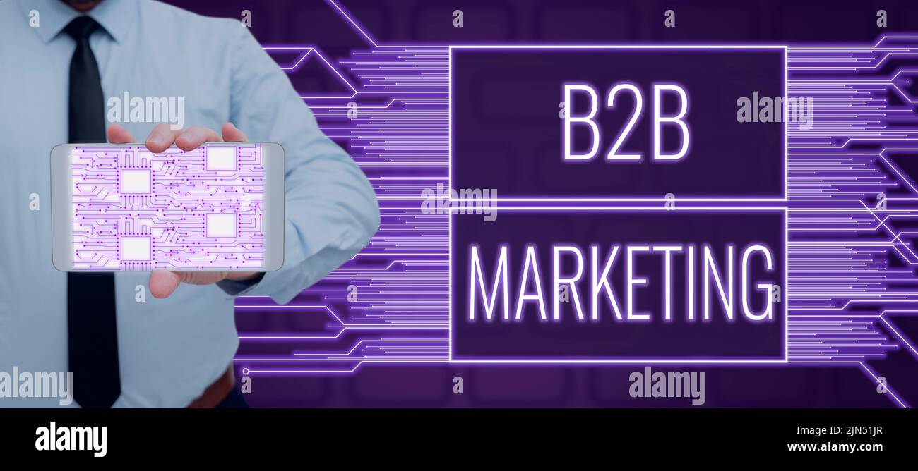Text caption presenting B2B Marketing. Business approach Partnership