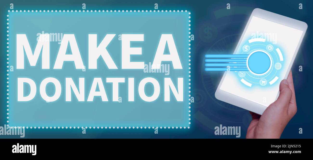 Sign displaying Make A Donation. Word for Donate giving things not used