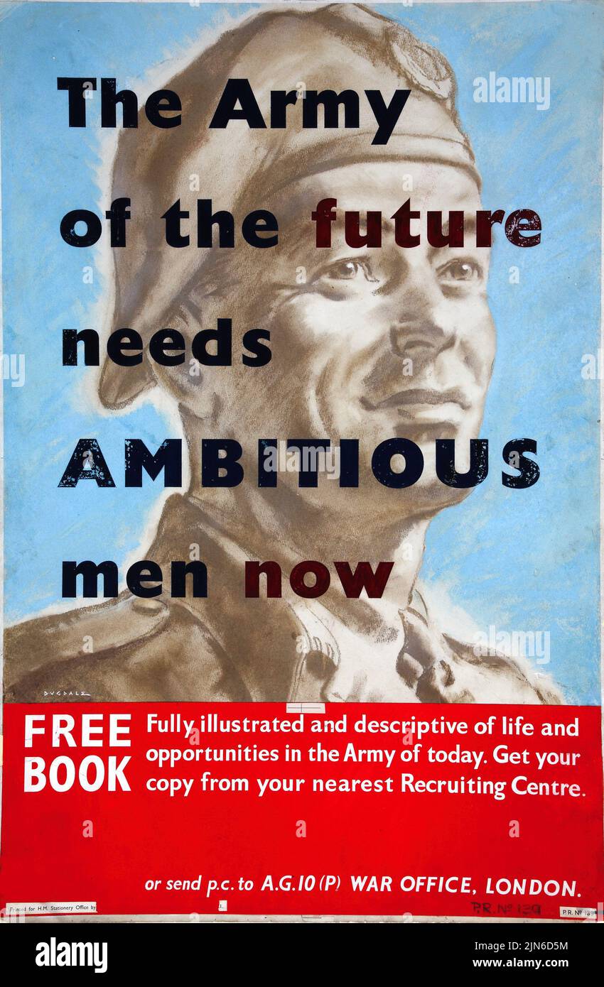 The Army of the Future needs ambitious men now, Free Book, illustrated and descriptive of life and opportunities in the Army of today (1939 - 1946) British World War II era poster by Thomas Cantrell Dugdale Stock Photo