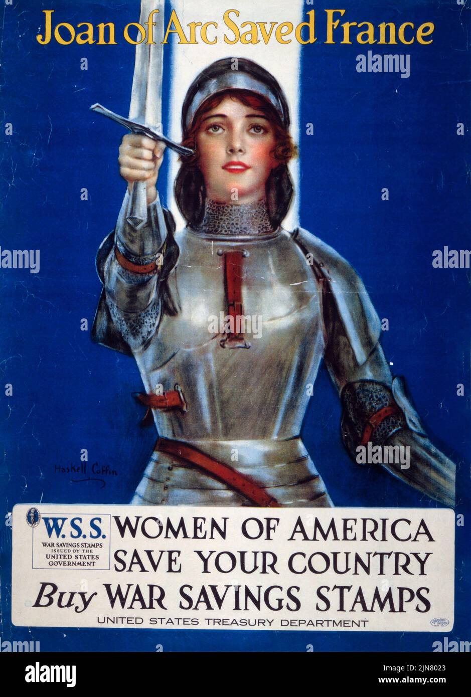 Joan of Arc saved France, Women of America, save your country, Buy war savings stamps (1918) American World War I era poster by Haskell Coffin Stock Photo