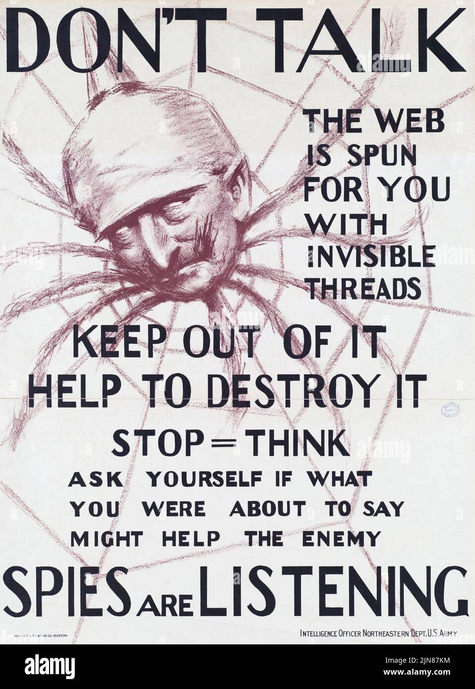 Don’t talk. The web is spun for you with invisible threads, keep out of it, help to destroy it, spies are listening (1917) Head of Wilhelm II as spider. American World War I era poster Stock Photo