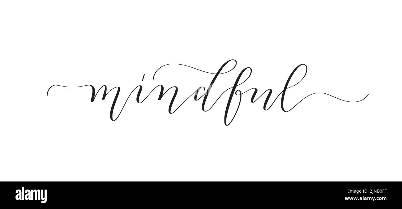 Mindful cursive lettering inspirational typography Stock Vector Image & Art  - Alamy