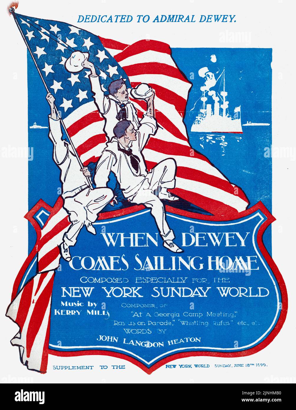 When Dewey comes sailing home (1899) Dedicated to Admiral Dewey, Composed for The New York Sunday World, Music by Kerry Mills, Words by John Langdon Heaton. Sheet music cover. Stock Photo