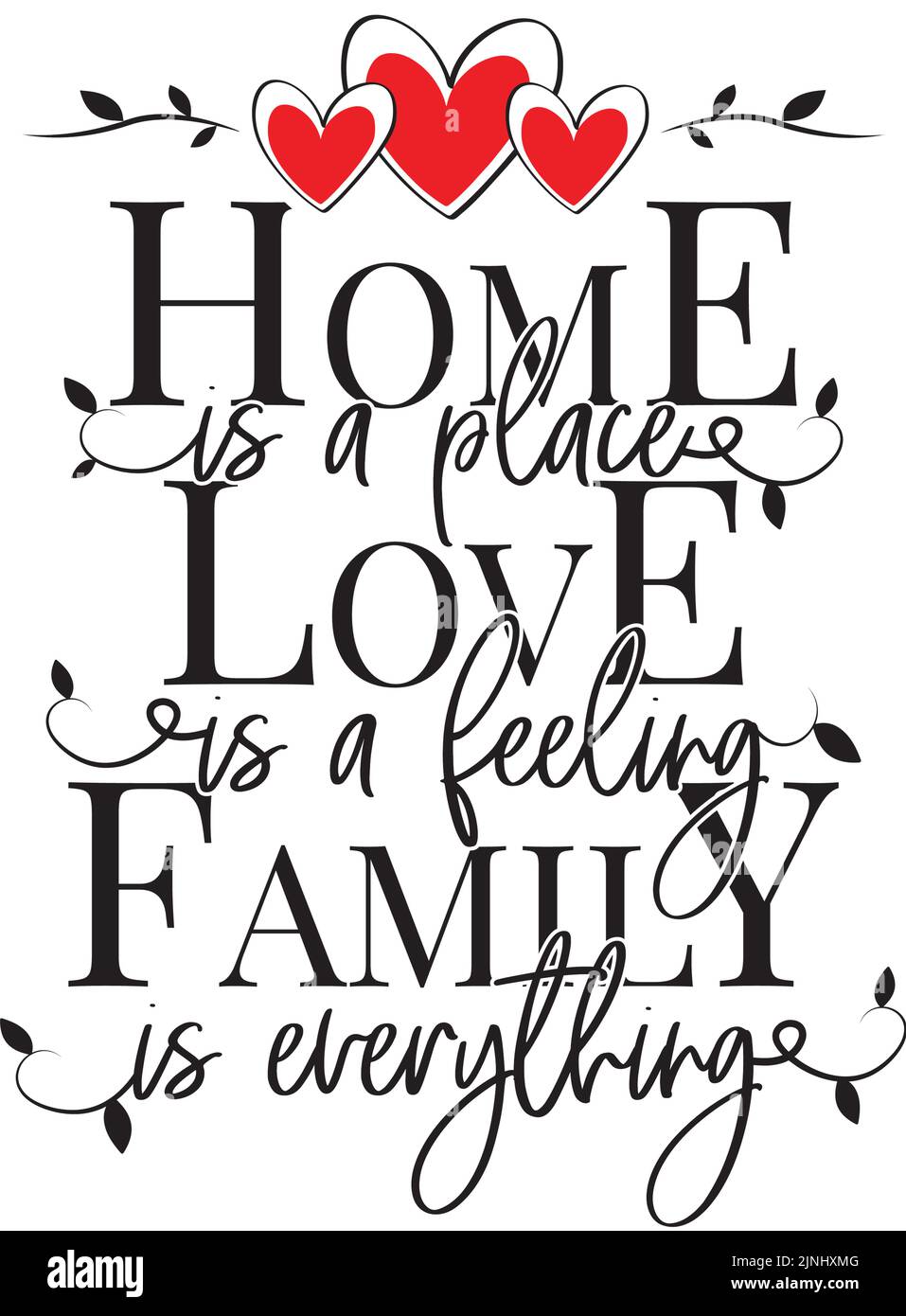 Family is everything hi-res stock photography and images - Alamy