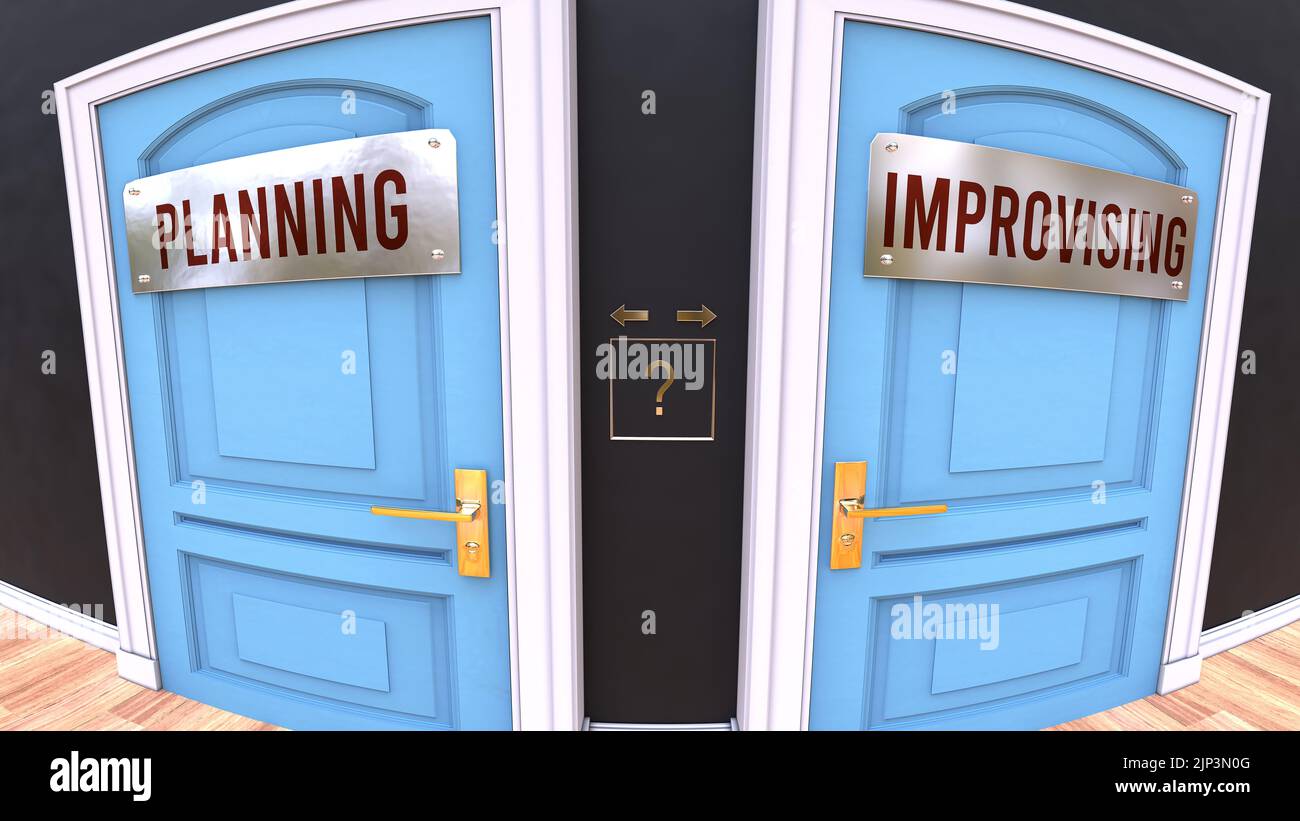 Planning or Improvising - a choice. Two options to choose from represented by doors leading to different outcomes. Symbolizes decision to pick up eith Stock Photo