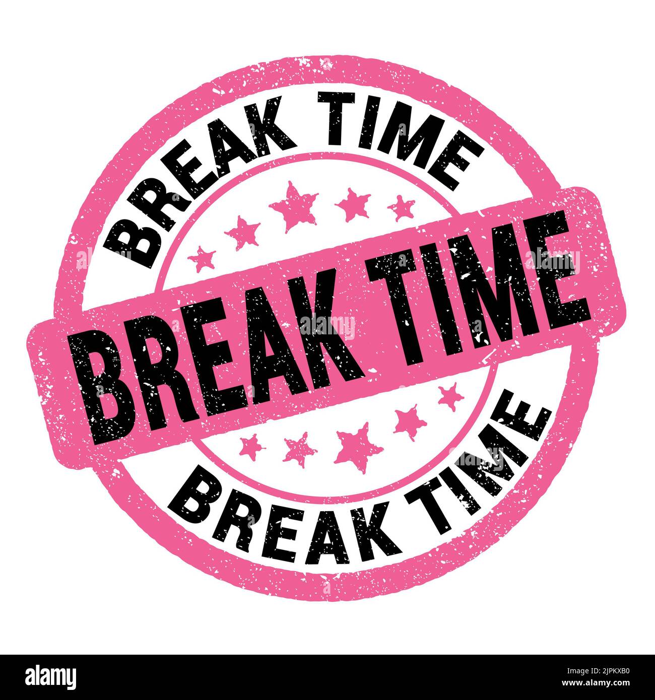 BREAK TIME text written on pink-black grungy stamp sign Stock Photo - Alamy