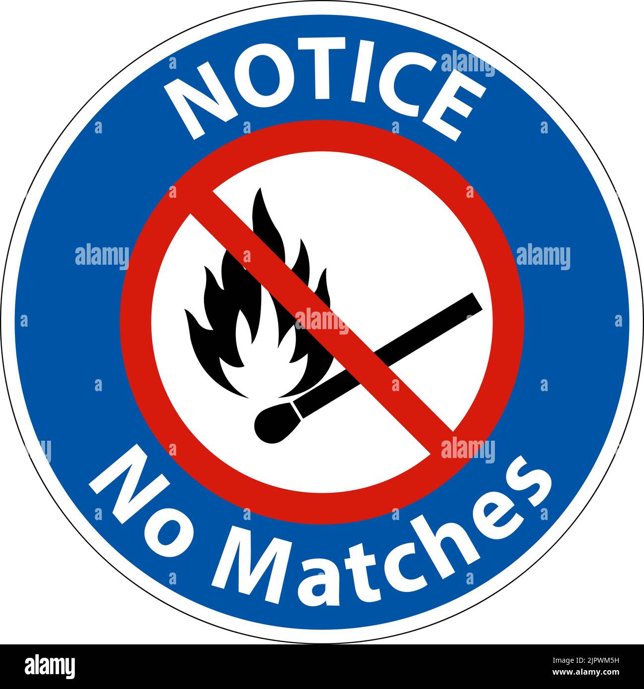 Notice No Fire, No Matches or Open Flame Sign Stock Vector Image & Art