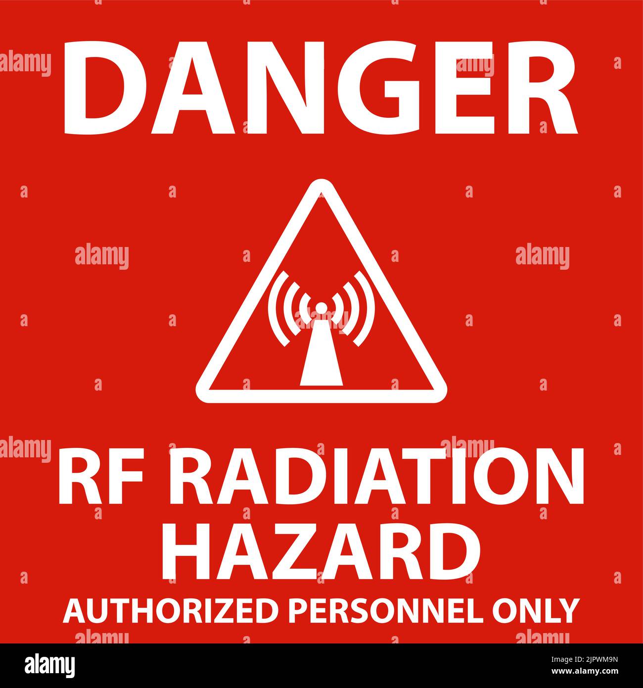 Danger RF Radiation Hazard Authorized Only Sign On White Background