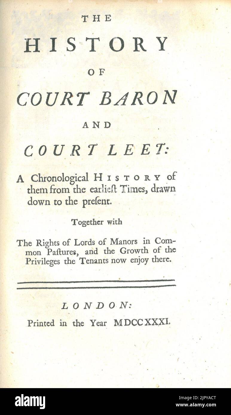 Thornhagh Gurdon, The History of the High Court of Parliament (1st ed, 1731, vol 2, second title page) Stock Photo