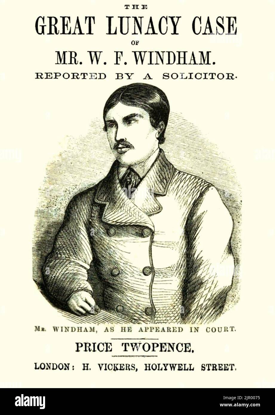 Title page of The Great Lunacy Case of Mr. W. F. Windham. Reported by a