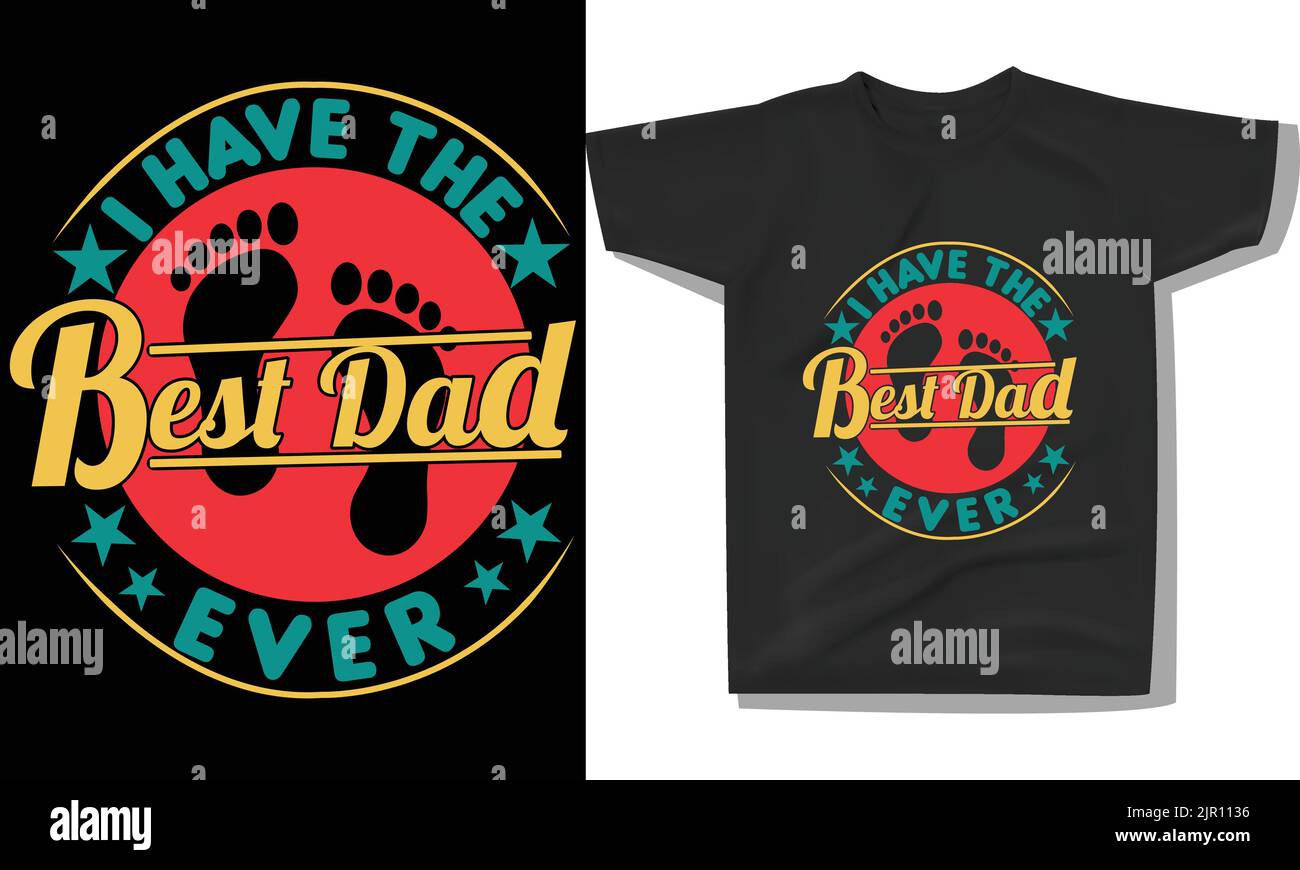 Best dad ever t-shirt design design Stock Vector