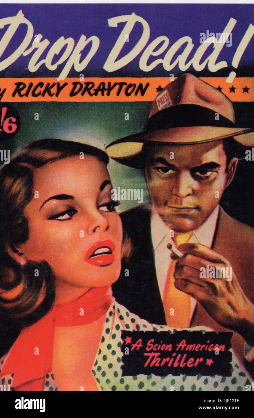 'Drop Dead': the front cover of a vintage pulp fiction American paperback novel by Ricky Drayton, published in 1950 Stock Photo