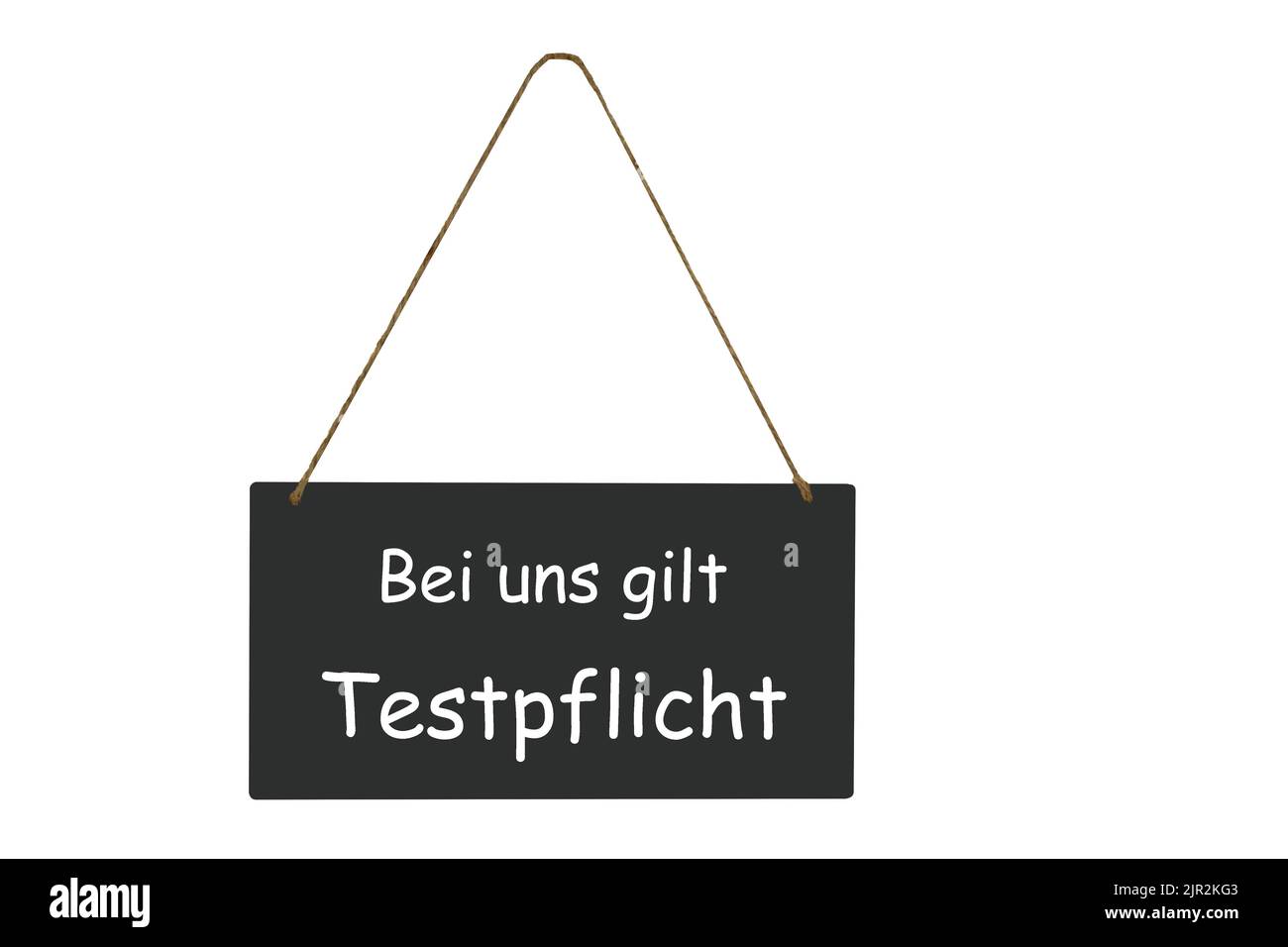 Bei uns gilt testpflicht hi-res stock photography and images - Alamy